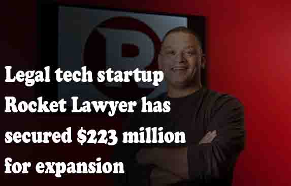 Legal tech startup Rocket Lawyer has secured $223 million for expansion