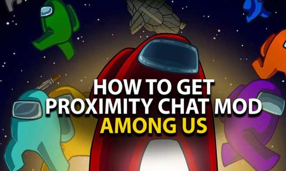 How To Use Among Us Proximity Chat