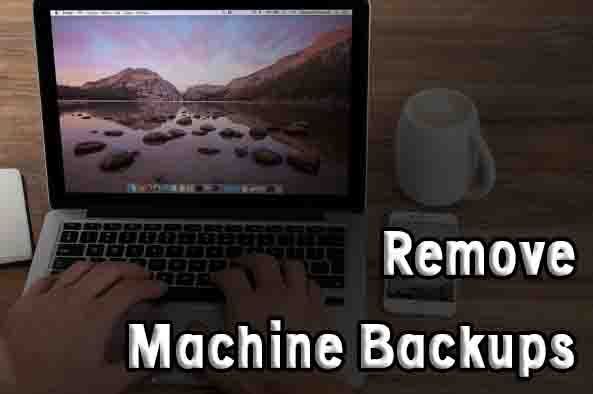Remove Time Machine Backups